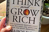 Think and Grow Rich: Timeless Wisdom or Just Another Motivational Book?