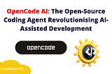 OpenCode AI: The Open-Source Coding Agent Revolutionising AI-Assisted Development