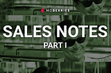 Sales Notes: How to sell anything (yourself included) p. 1