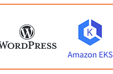 DEPLOYMENT OF WordPress & MySQL on Amazon EKS