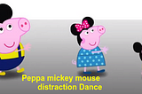 Peppa Mickey Mouse Playing among us | Peppa mickey mouse distraction Dance