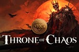 Throne of Chaos: The Chaos World for Throne — Campaign Rundown