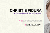 Social Buzz Chat 8 — Christie Fidura