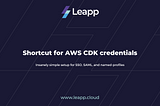Shortcut for AWS CDK credentials