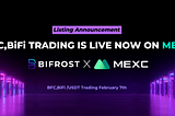 BFC、BiFi Token 上线 抹茶交易所(MEXC Global)