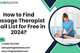 How to Find Massage Therapist Email List for Free in 2024?