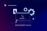 Patch Wednesday Day (13/100) — KB5036893 Patch