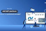 Top Benefits of ASP.NET for Web App Development