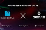 Sharding Capital invested in GEMS ✨