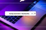 benefits of DevOps automation services