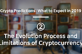 Crypto Predictions: What to Expect in 2019