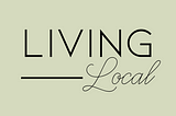 Living Local: An End to End Application