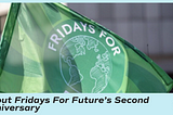 About Fridays For Future’s Second Anniversary