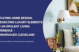 Elevating Home Design: Integrating Luxury Elements for an Opulent Living Experience — Jim…