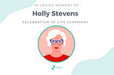 Why More People Should Have Virtual Ceremonies of Life For Their Loved One