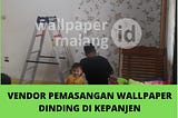 JASA PASANG WALLPAPER VINYL DI ARAYA