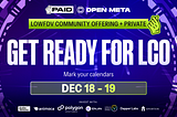 The Complete Guide to Open Meta Private Strategic LCO on PAID: Everything You Need to Know