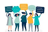 An illustration of a group of 5 people, all holding up speech bubbles, with blank lines or dots to represent thoughts and opinions.