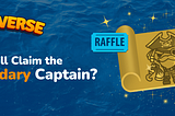 Who Will Claim the Captain?