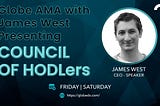 Globe’s First Council of HODLers Recap — What’s new, What’s cooking, and more!