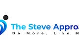 What is The Steve Approach?