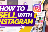 How to Use Instagram Stories to Sell Products or Services