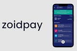 OVERVIEW OF ZOIDPAY PLATFORM