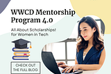 [Week 3]: WWCD Mentorship Program 4.0 | All About Scholarships!~ your true self and motivation.