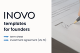 Inovo Term Sheet and Investment Agreement templates