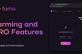 FOMO App — new Farming Programs and PRO Features