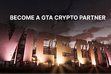 Become a GTA Crypto Partner