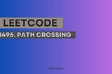 LeetCode Problem - 1496. Path Crossing in JavaScript