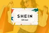 Navigating Shein Gift Cards: A User-Friendly Guide to Fashionable Gifting