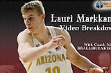 WATCH: “”Lauri Markkanen is the Best 7-footer in This Draft”