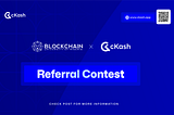 Join the cKash x BlockchainUNN Referral Challenge!