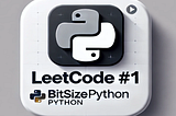 LeetCode Problem #1 — Two Sum