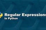 Regular Expressions in Python