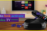 How to link activate Roku TV