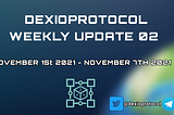 🤖Dexioprotocol Weekly Update №2