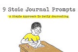 9 Stoic Journal Prompts — A Simple Approach To Daily Journaling