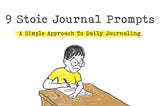 9 Stoic Journal Prompts — A Simple Approach To Daily Journaling