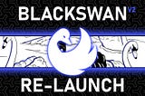 Blackswan Token $SWAN Re-Launch
