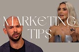 Andrew Tate and Kim Kardashian are marketing geniuses — and here is what you can learn from them.