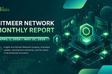 Qitmeer Network (Apr 1, 2026 — May 31, 2026)