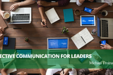 Michael Troina on Effective Communication for Leaders | New York, New York