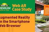 Tata Tea Web AR Case Study: Augmented Reality on the Smartphone Web Browser | Web AR Game (8th…