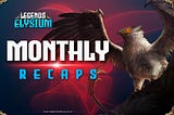Legends of Elysium — August 2024 Recap