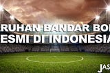 Situs Taruhan Bandar Bola Resmi Di Indonesia | JasaBet