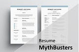Resume Writing — Mythbusters