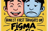 My honest opinions on Figma Config 2024 Day 1